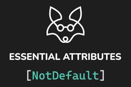 Essential Attributes [NotDefault]