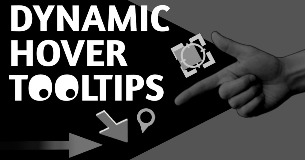 Dynamic Hover Tooltips: set visuals to highlight UI, 2D, 3D objects ...