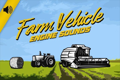 Farm Vehicle Engine Sounds