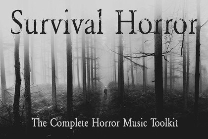 Survival Horror - The Complete Horror Music Toolkit
