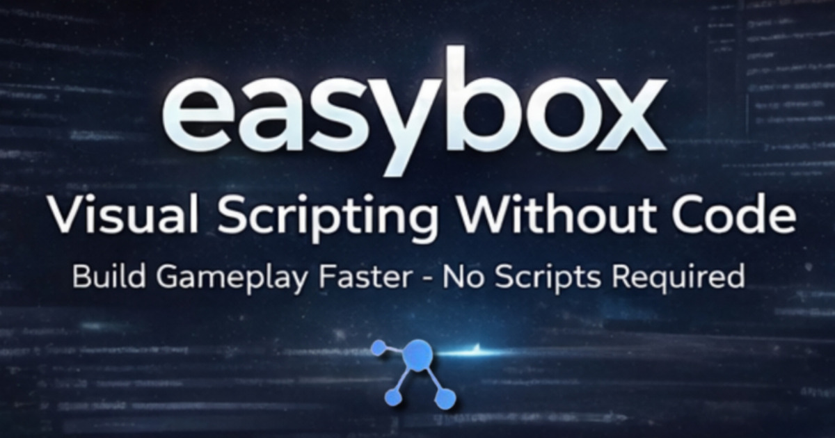 EasyBox: AI-Powered Visual Scripting & Multiplayer | Visual Scripting ...