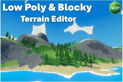 Facet: Low Poly & Blocky Terrain Editor