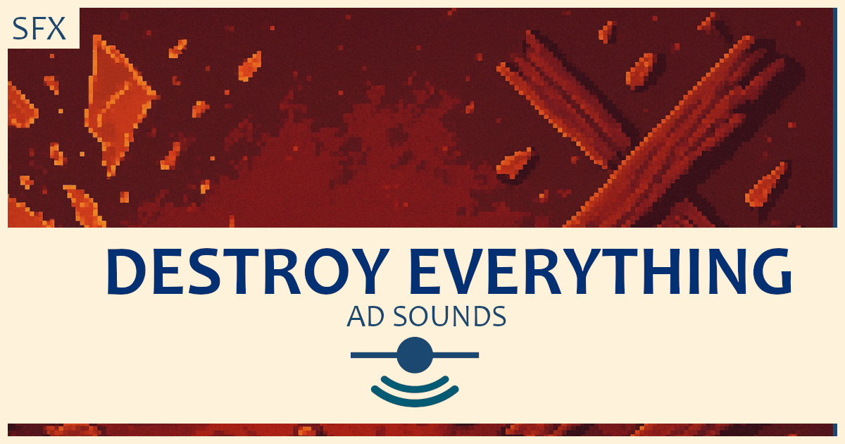 Destroy Everything - Sound Effects | Audio Sound FX | Unity Asset Store