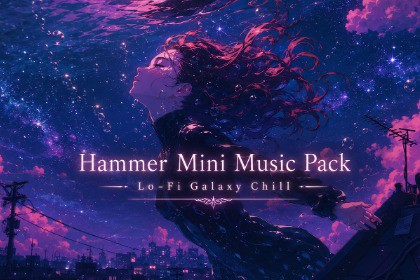 Hammer Mini Music Pack - Lo-Fi Galaxy Chill