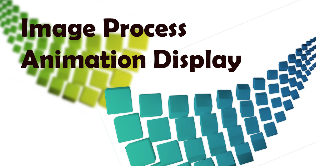 Image Process Animation Display | Animation Tools | Unity Asset Store