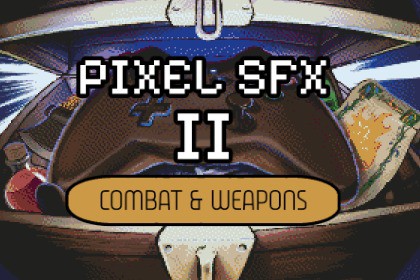 Pixel SFX II: Combat & Weapons