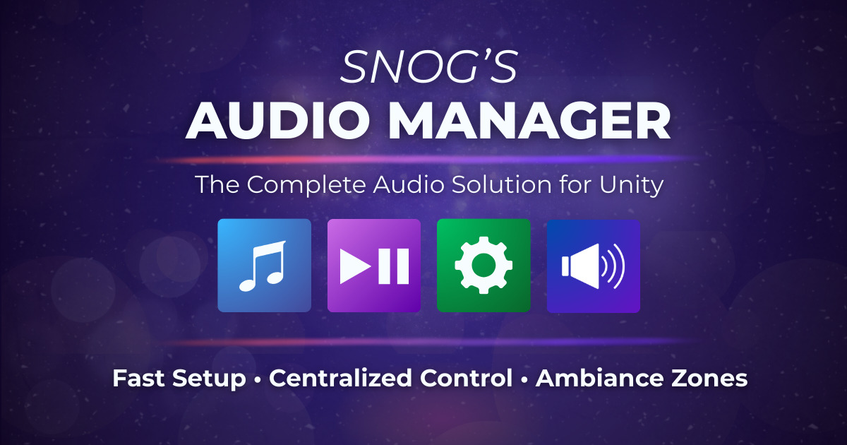 Snog's Audio Manager | Audio | Unity Asset Store