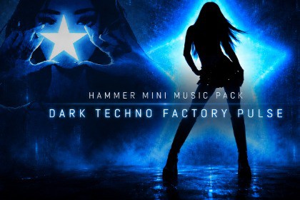 Hammer Mini Music Pack - Dark Techno Factory Pulse