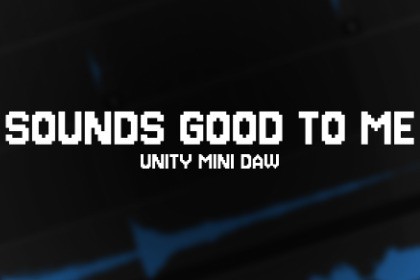 Sounds Good To Me (Mini DAW for Unity)