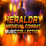 Heraldry - Medieval Combat Music Collection