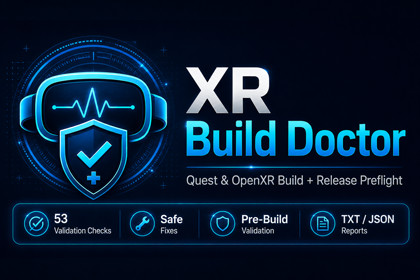 XR Build Doctor - Quest & OpenXR Build + Release Preflight