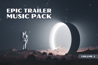 Epic Trailer Music Pack: Vol. 2