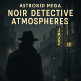 Astrokid Mega – Noir Detective Atmospheres
