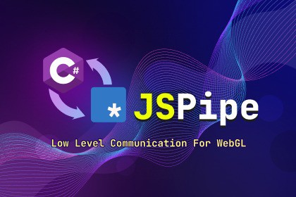 JSPipe - Low Level Communication For WebGL