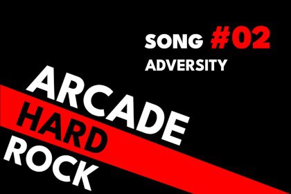 Arcade Hard Rock #02 - Adversity