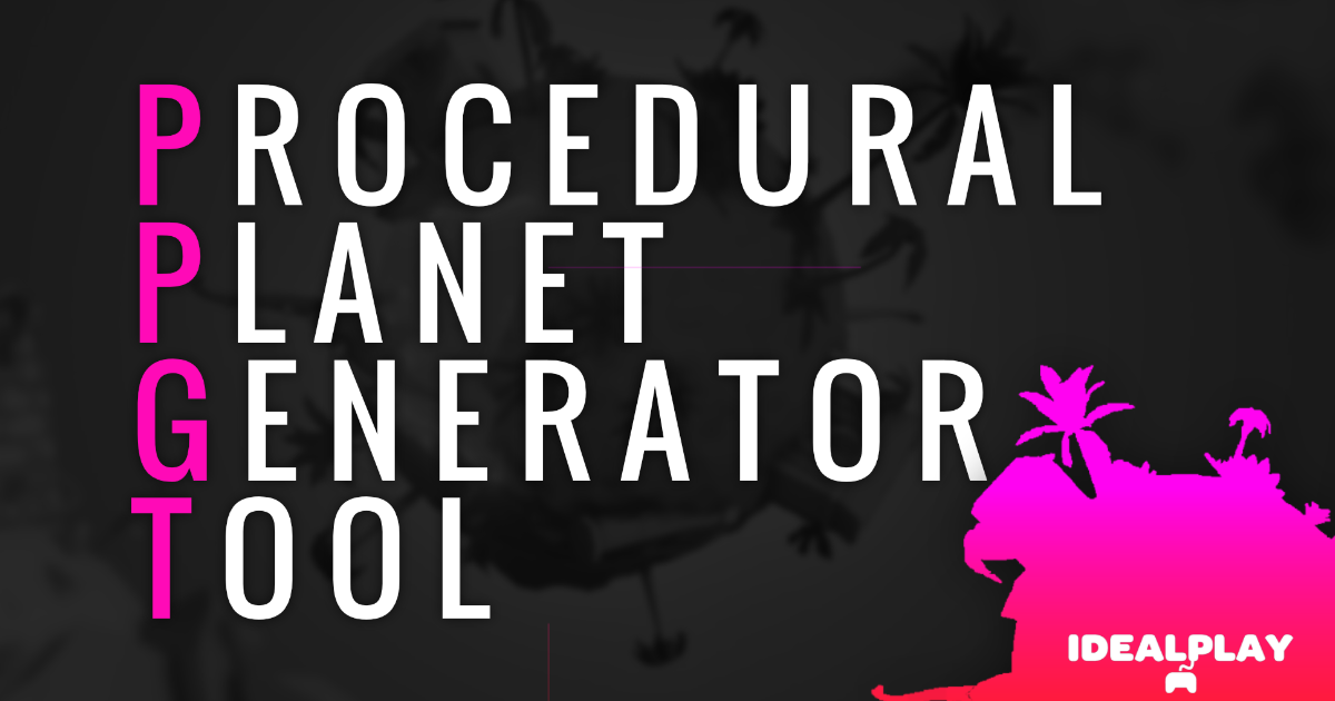 Procedural Planet Generator Tool - Idealplay | Modeling | Unity Asset Store