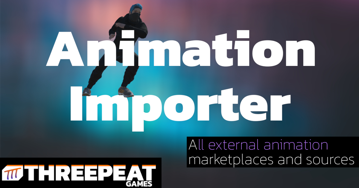 Animation Importer (All external marketplaces and sources) | Animation ...
