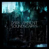 Dark Ambient Soundscapes Music Pack