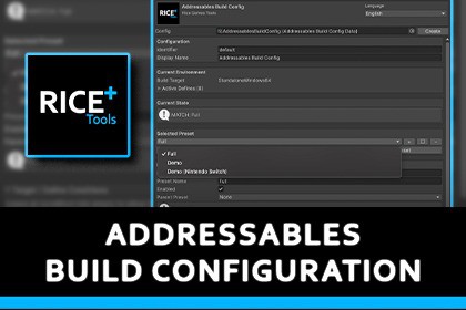 Addressables Build Config - Presets & Group Profiles