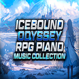 Icebound Odyssey - RPG Piano Music Collection