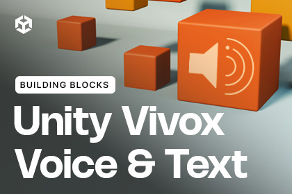 Vivox Voice and Text | Unity Building Block