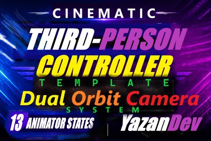 Cinematic TPS Controller Template – Dual Orbit Camera & 13 Animator States