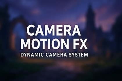 Camera Motion FX – Dynamic Camera System