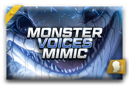 Monster Voices - Mimic