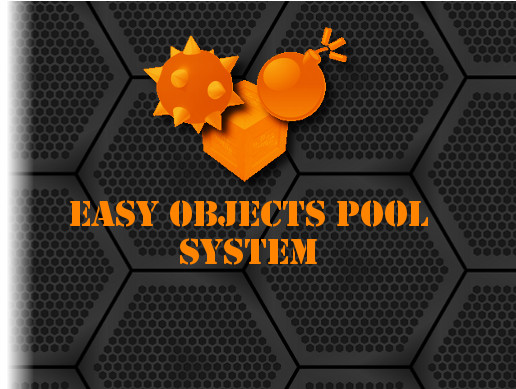 Easy Objects pool | Integration | Unity Asset Store