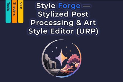 StyleForge — Stylized Post Processing & Art Style Editor (URP)