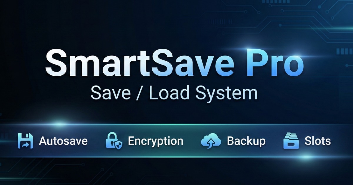 SmartSave Pro – Advanced Save & Load System (Autosave, Encryption ...