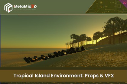 Tropical Island Environment: Props & VFX