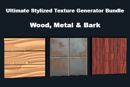 Ultimate Stylized Texture Generator Bundle | Wood, Metal & Bark