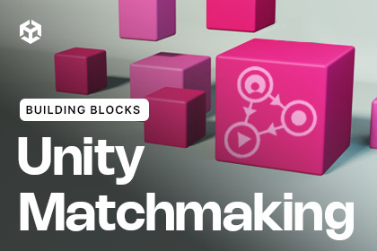 Matchmaker Session | Unity Building Block