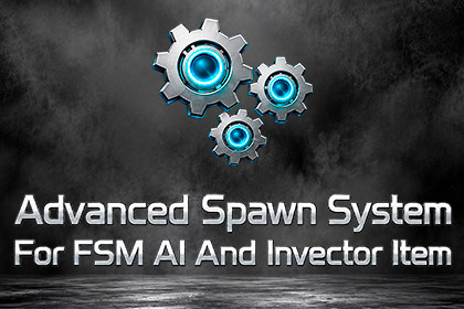 Advanced Spawn System For FSM AI And Invector Item