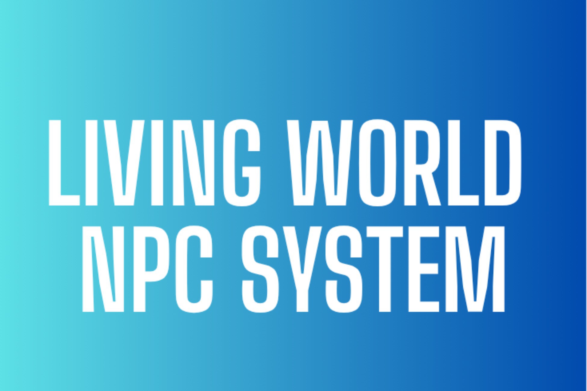 Living World NPC System