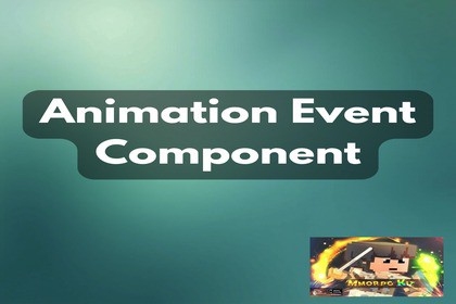 Animation Event Component
