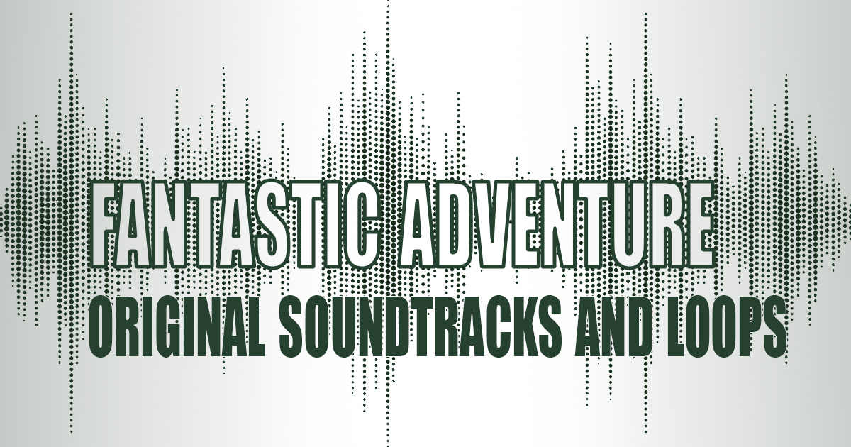 Fantastic Adventure - Original Soundtracks and Loops | Orchestral Music ...