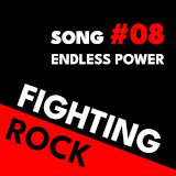 Fighting Rock Song #08 - Endless Power