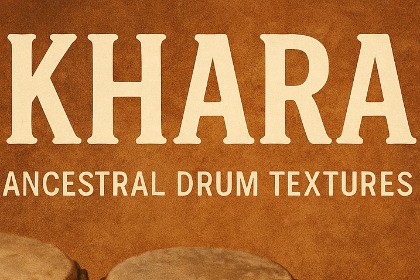 KHARA - Ancestral Drum Textures