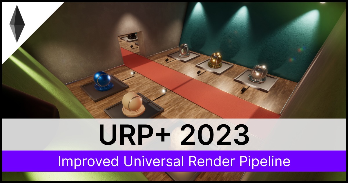 URP+ 2023 - Improved Universal Render Pipeline | VFX Shaders | Unity ...