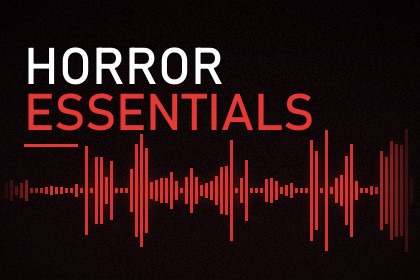 Horror Essentials - 30 Sounds of Dread