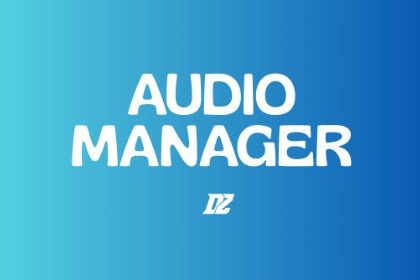 Audio Manager - Simple Sound System
