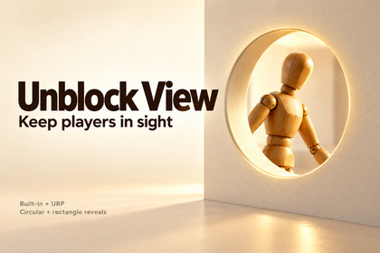 Unblock View – Occlusion Reveal for Built-in & URP