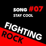 Fighting Rock Song #07 - Stay Cool
