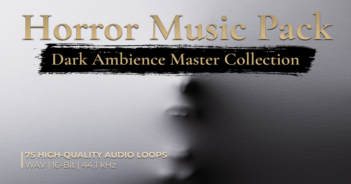 Horror Music Pack - Dark Ambience Master Collection