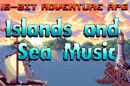 16-Bit Adventure RPG Islands and Sea Music