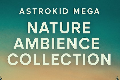 Astrokid Mega – Nature Ambience Collection