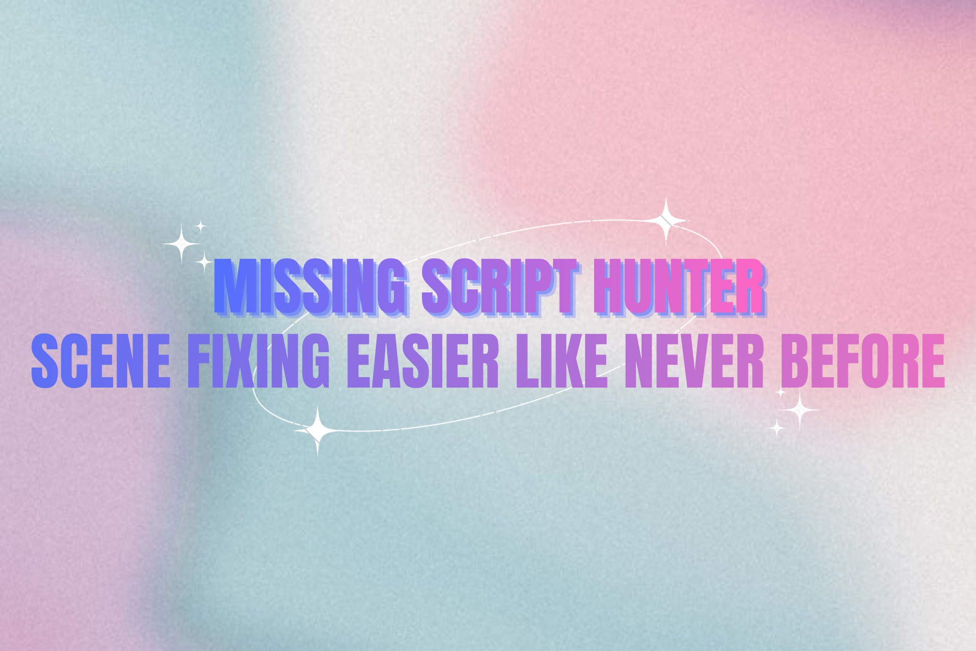 Missing Script Hunter: One-Click Scene Fixer | Utilities Tools | Unity ...