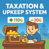 Taxation & Upkeep System